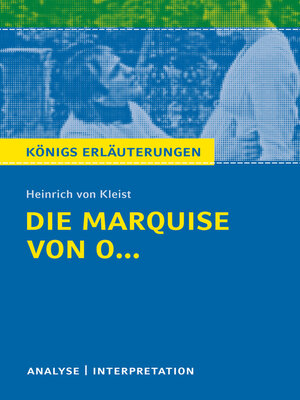 cover image of Die Marquise von O... von Heinrich von Kleist. Königs Erläuterungen.